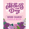 Mother's Day Word Search Puzzle Book: 500 Word Search Puzzles for Mom