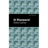 O Pioneers!