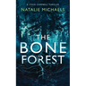 The Bone Forest: A Gripping Psychological Thriller