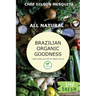 Brazilian Organic Goodness - Vegan