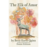 The Elk of Amor