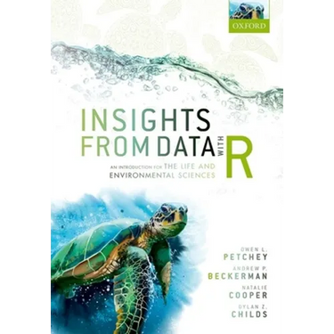 Insights from Data with R: An Introduction for the Life and Environmental Sciences