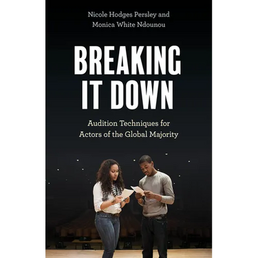 Breaking It Down: Audition Techniques for Actors of the Global Majority