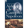 Aide-de-Camp to Napoleon