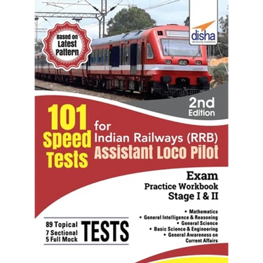 101 Speed Test for Indian Railways (RRB) Assistant Loco Pilot Exam Stage I & II - 2nd Edition