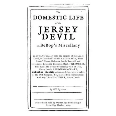 The Domestic Life of the Jersey Devil: or, BeBop's Miscellany