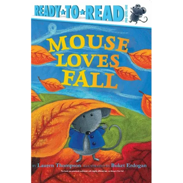 Mouse Loves Fall: Ready-To-Read Pre-Level 1