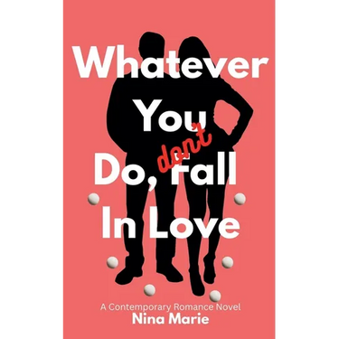 Whatever You Do, Don't Fall in Love