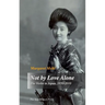 Not by Love Alone: The Violin in Japan, 1850 - 2010
