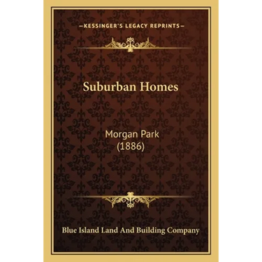 Suburban Homes: Morgan Park (1886)