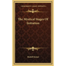 The Mystical Stages Of Initiation