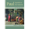 Paul Apostle to the Nations: An Introduction