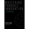 Mastering Product Innovation: The Ultimate Guide for Successful Design