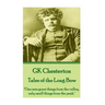 G.K. Chesterton - The Ballad of the White Horse: "To have a right to do a thing is not at all the same as to be right in doing it."