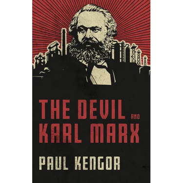 The Devil and Karl Marx: Communism's Long March of Death, Deception, and Infiltration