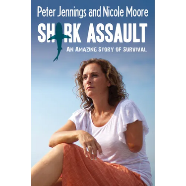Shark Assault: An Amazing Story of Survival