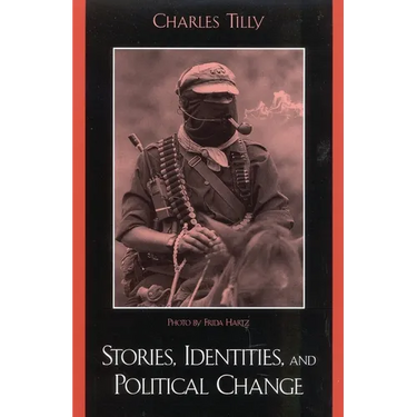 Stories, Identities, and Political Change