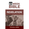 Revelation: A 10 Week Bible Study