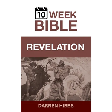 Revelation: A 10 Week Bible Study