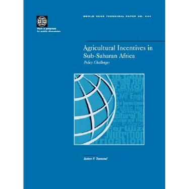 Agricultural Incentives in Sub-Saharan Africa: Policy Challenges