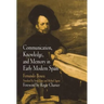Communication, Knowledge, and Memory in Early Modern Spain