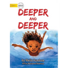 Deeper And Deeper
