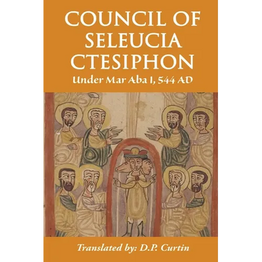 Council of Seleucia-Ctesiphon: Under Mar Aba I 544 AD