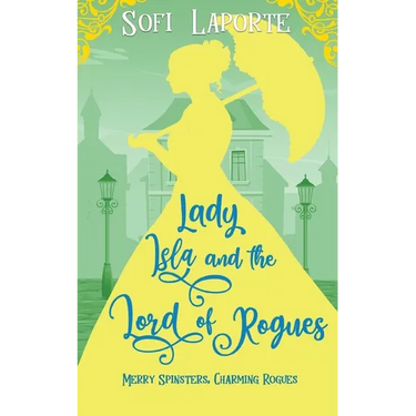 Lady Isla and the Lord of Rogues