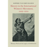 Slavery in the International Women's Movement, 1832-1914