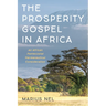 The Prosperity Gospel in Africa: An African Pentecostal Hermeneutical Consideration