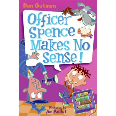 My Weird School Daze #5: Officer Spence Makes No Sense!