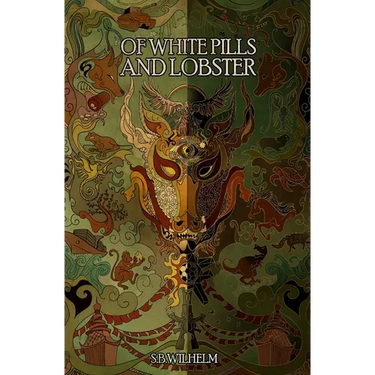 Of White Pills and Lobster