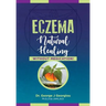 Eczema: Natural Healing, Without Medication