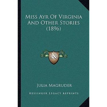 Miss Ayr Of Virginia And Other Stories (1896)