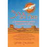 Soul on Fire: A Transformational Journey from Priest to Shaman