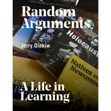 Random Arguments: A life in Learning