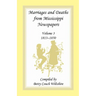 Marriages and Deaths from Mississippi Newspapers, Volume 3, 1813-1850