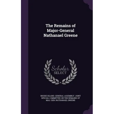 The Remains of Major-General Nathanael Greene
