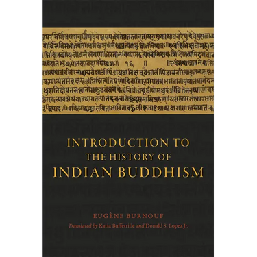 Introduction to the History of Indian Buddhism