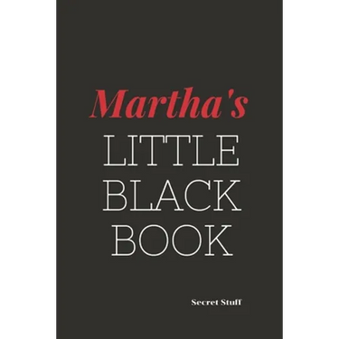 Martha's Little Black Book.: Martha's Little Black Book.
