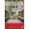 Gutsy Tales Off the Rails: Living Out Loud