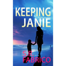 Keeping Janie: Book 2 of the Southport Series