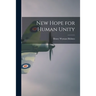 New Hope for Human Unity