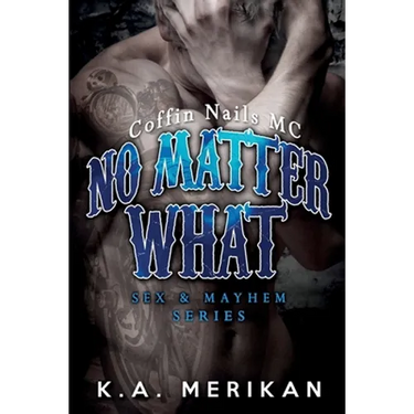 No Matter What (gay biker MC erotic romance novel)