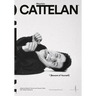 Maurizio Cattelan: Beware of Yourself