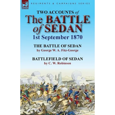 Two Accounts of the Battle of Sedan, 1st September 1870