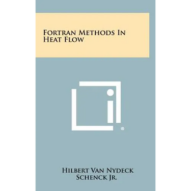 FORTRAN Methods in Heat Flow