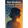 Not Broken, Uniquely Special