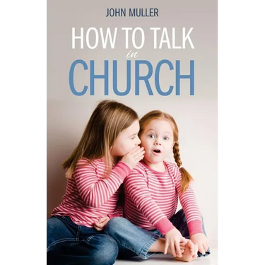 How to Talk in Church