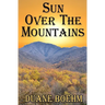 Sun Over The Mountains